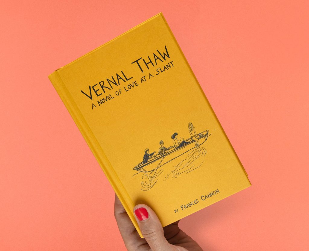 VERNAL THAW: A Novel of Love at a&nbsp;Slant